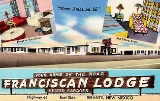 Franciscan Lodge in Grants, New Mexico ... Your Home on the Road, East Side, Highway 66